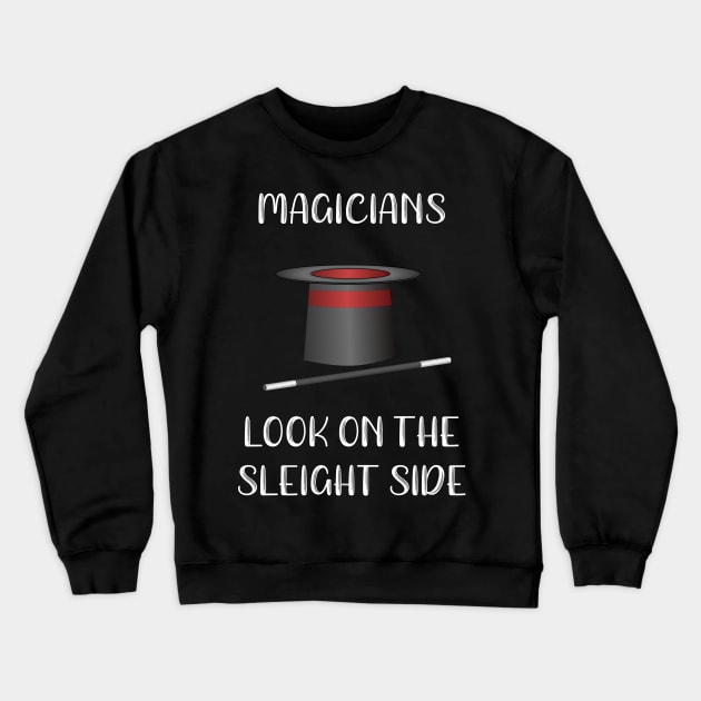 Magicians Look on the Sleight Side Crewneck Sweatshirt by DANPUBLIC